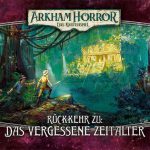 Arkham Horror: LCG – Rückkehr zu: Das vergessene Zeitalter • Erweiterung